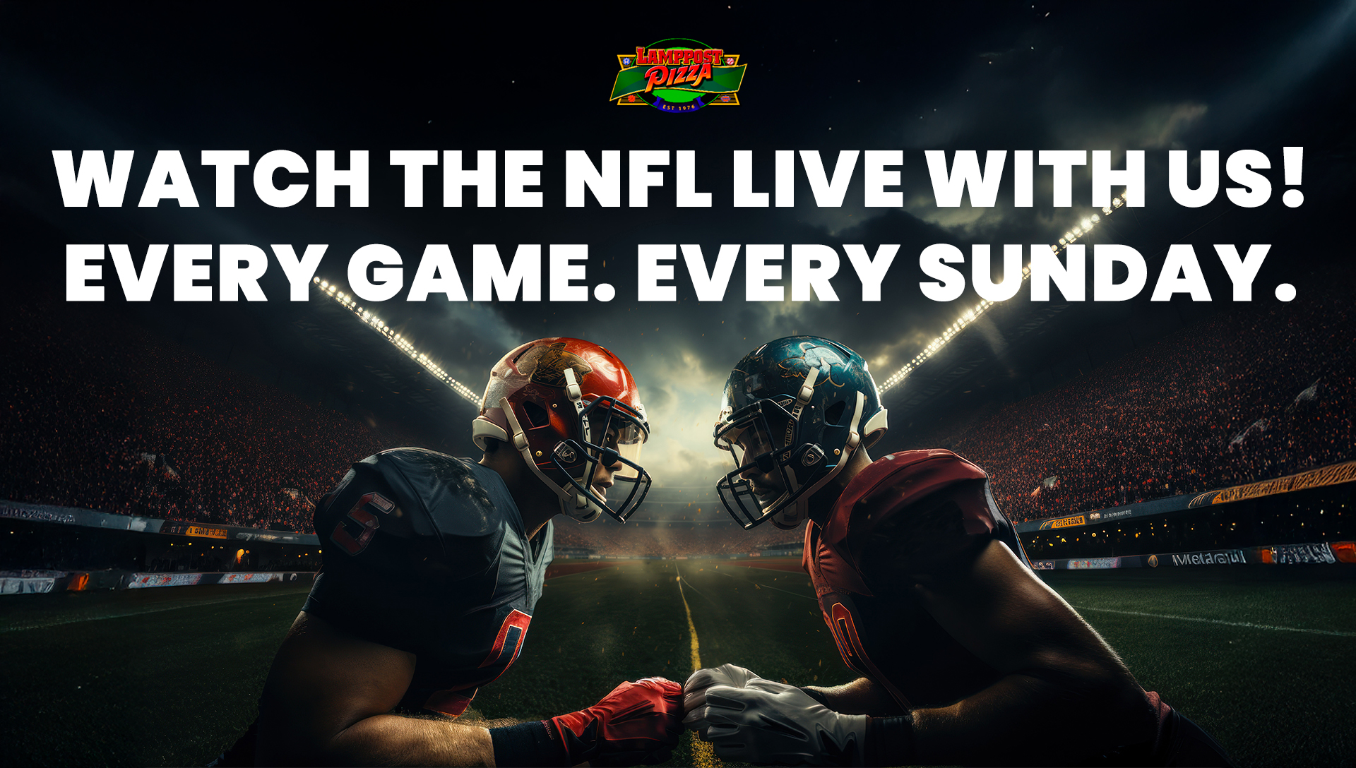 Two football teams head to head under text that says Watch the NFL Live with Us! Every Game. Every Sunday.